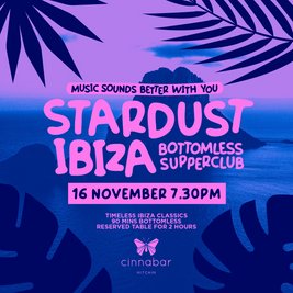 Stardust Ibiza Supper Club - Hitchin Cinnabar