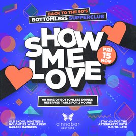 Show Me Love 90s Supper Club - Hertford