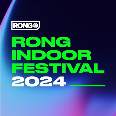 Rong Indoor Festival 