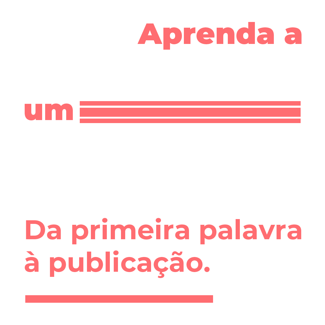 Aprenda a escrever um livro da primeira palavra à publicação.