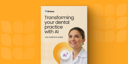 Transforming your dental practice with AI: The complete guide