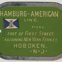 A first class stateroom baggage tag from the Hamburg-American Line, circa 1900-1917.