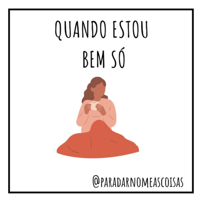 S03EP91 - Quando estou bem só