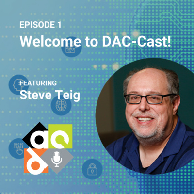 Episode 1: Welcome to DAC-Cast 