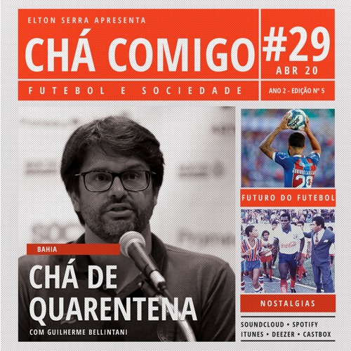 #29 Chá de quarentena, com Guilherme Bellintani