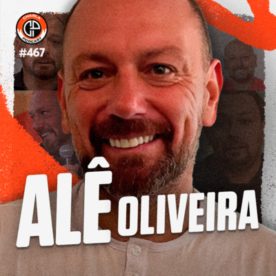 #467 - Alê Oliveira