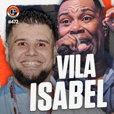 #472 - Tinga & Mestre Macaco Branco (Unidos de Vila Isabel)