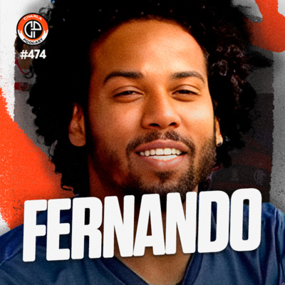 #474 - Fernando (Ex-jogador)