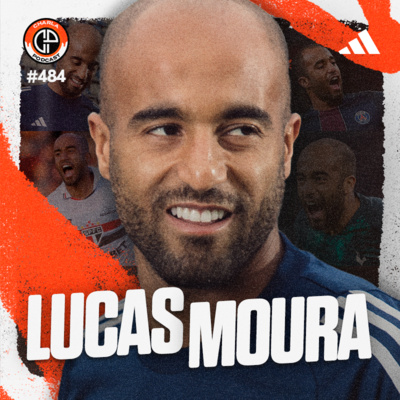 #484 - Lucas Moura (Jogador do São Paulo)