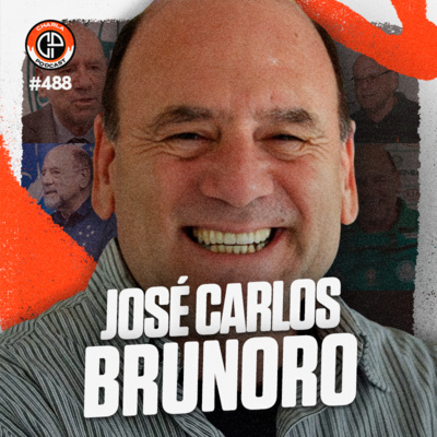 #488 - José Carlos Brunoro (Ex-dirigente do Palmeiras)