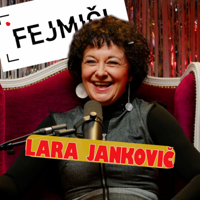 Fejmiči - #192 - Lara Jankovič: "Larin abonma, to si bom zapomnila!"