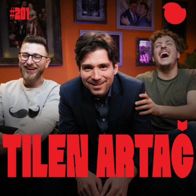 Podcast Fejmiči - #201 - Tilen Artač: "Imitiral sem že več kot 100 likov."