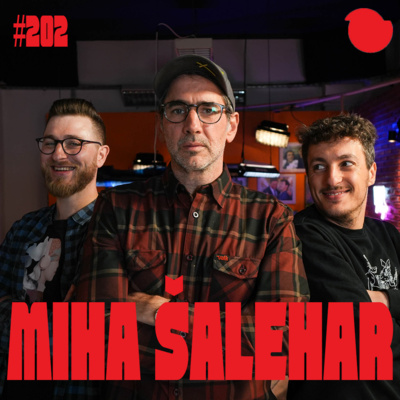 Podcast Fejmiči - #202 - Miha Šalehar: "Ne upam si več vsega rečt."