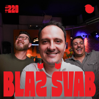 Podcast Fejmiči - #220 - Blaž Švab: "Stiska je generator idej."