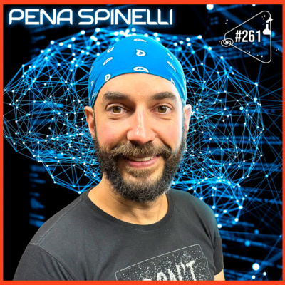 PENA SPINELLI - Ciência Sem Fim #261