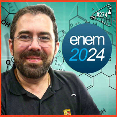 QUÍMICA NO ENEM 2024 [COM MICHEL ARTHAUD - CAFÉ COM QUÍMICA] - Ciência Sem Fim #274