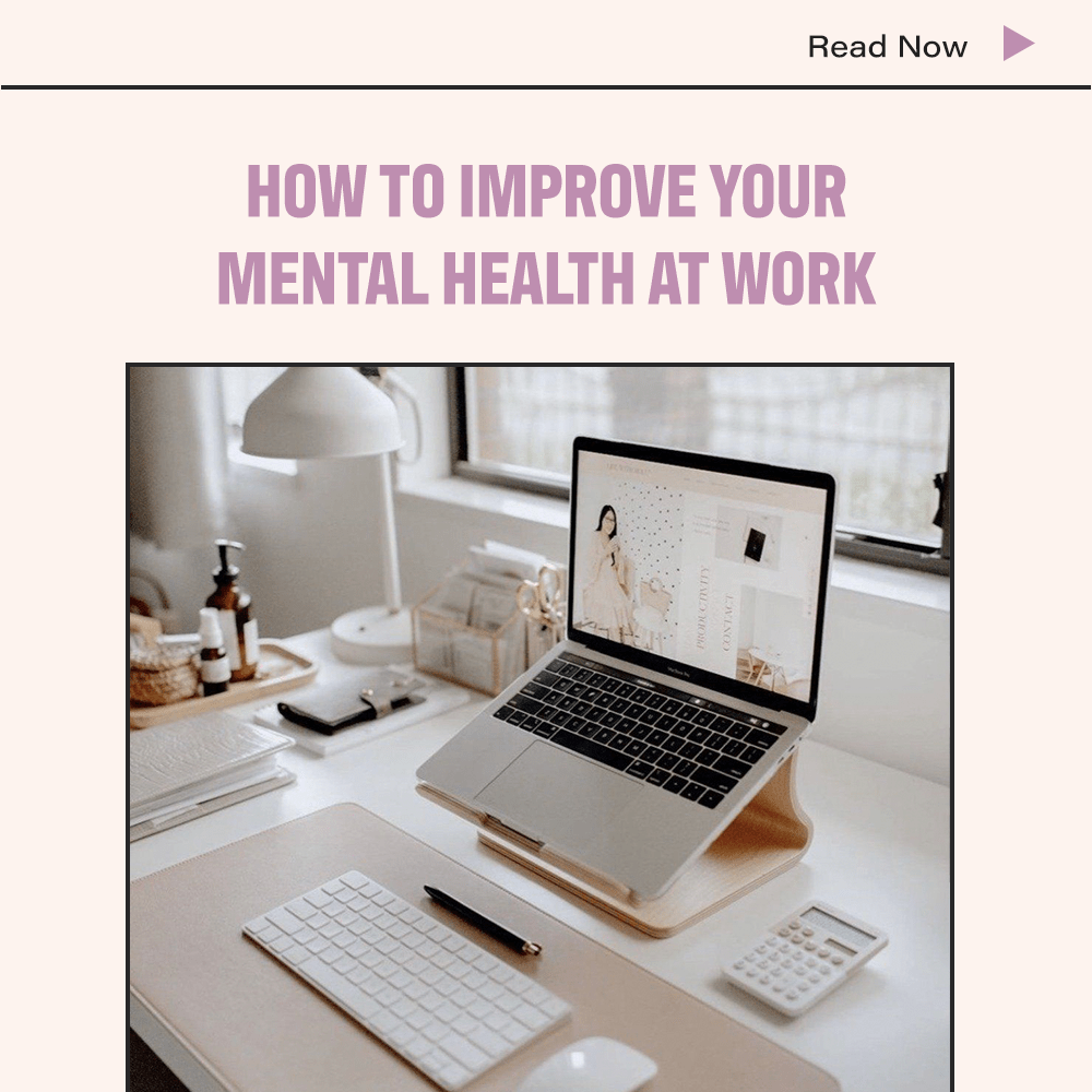 How To Improve Your Mental Health At Work