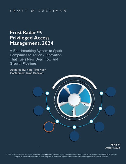 2024 Frost Radar Report: Privileged Access Management 