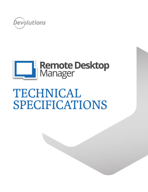 Remote Desktop Manager Technical Specifications