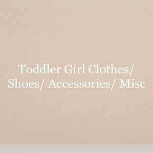 All toddler girl things!