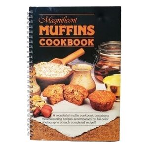 1984 Magnificent Muffins Cookbook recipes baking vintage breakfast snack ideas