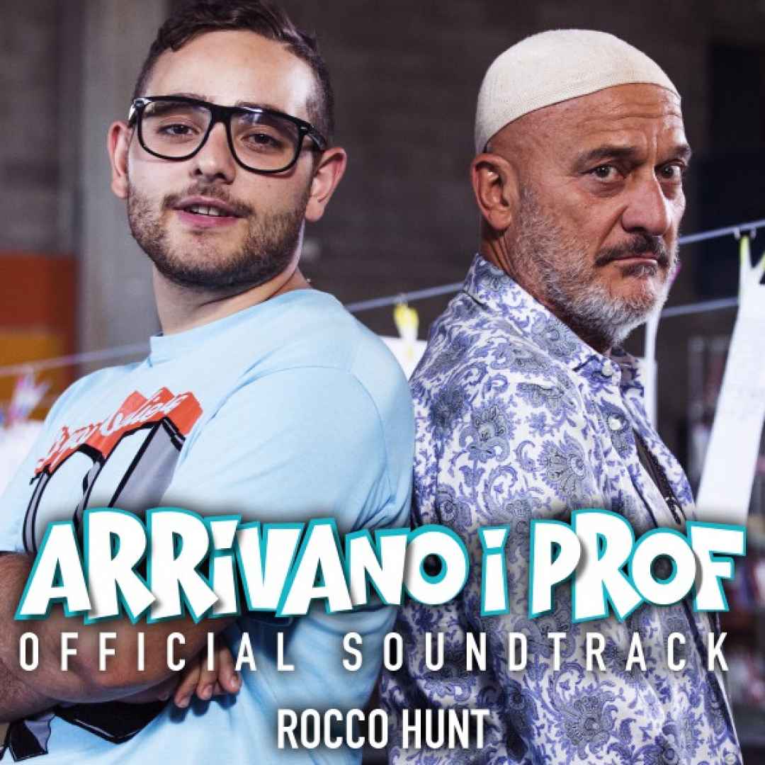 Musica Showbiz "Posso andare in bagno professore?" Rocco Hunt scelto per la colonna sonora di "Arrivano I Prof"