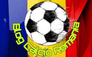 Calcio in Romania: le ultime Breaking News