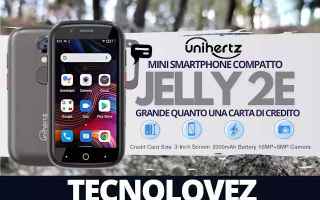 Telefonia: unihertz recensione unihertz jelly 2e