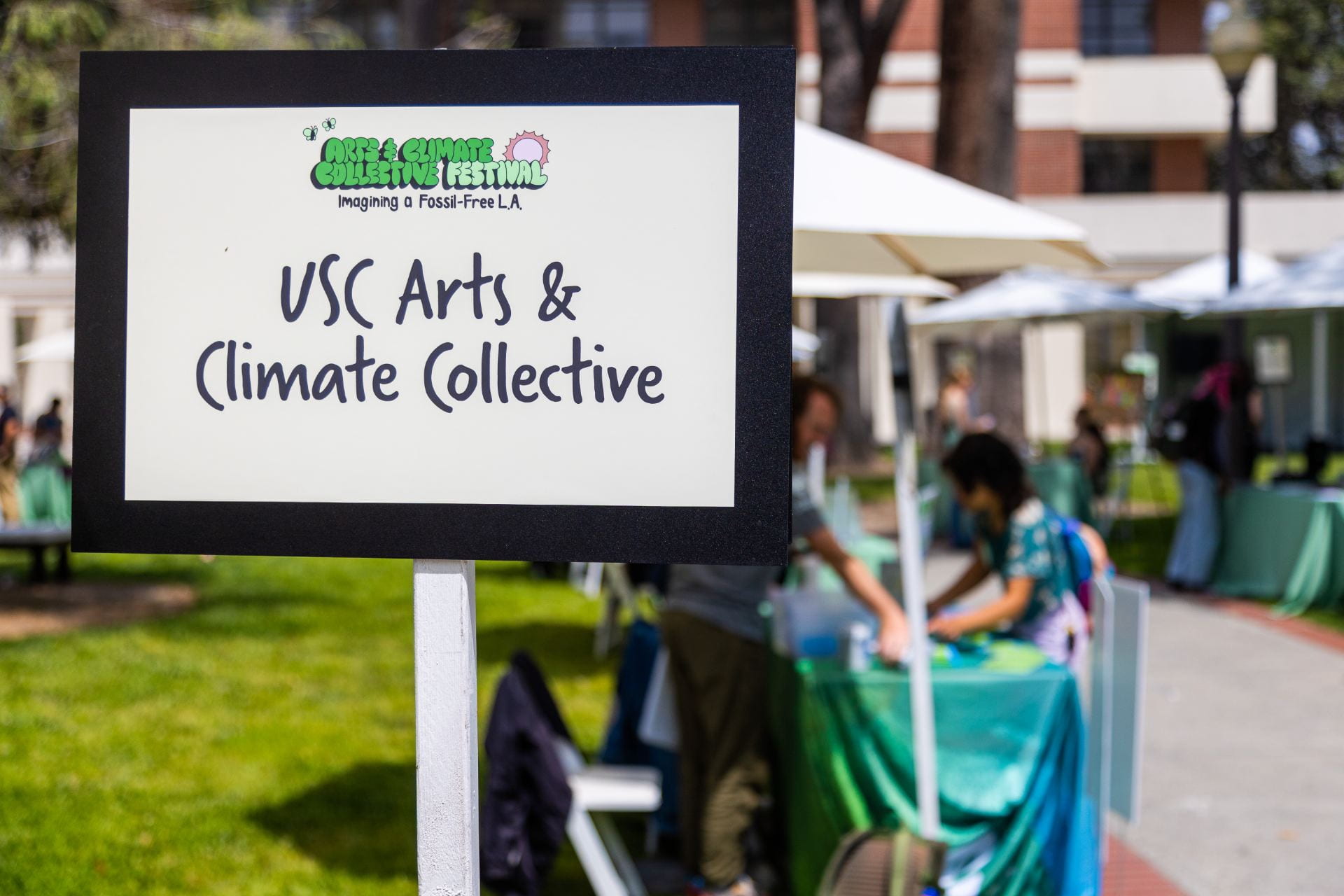 Signage for the USC Arts & Climate Collective.