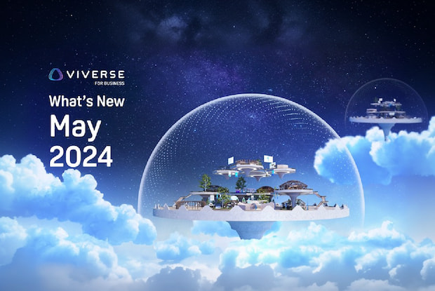 What’s new in VIVERSE for Business: May 2024