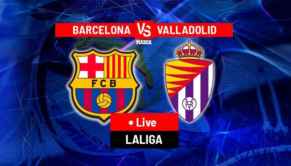 Barcelona vs Real Valladolid