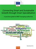 Connecting Smart and Sustainable Growth through Smart Specialisation - A practical guide for ERDF Managing Authorities 