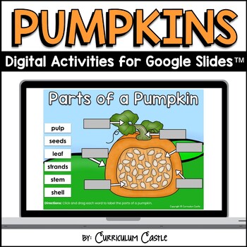 Preview of Pumpkins Digital Activities for Google Slides™