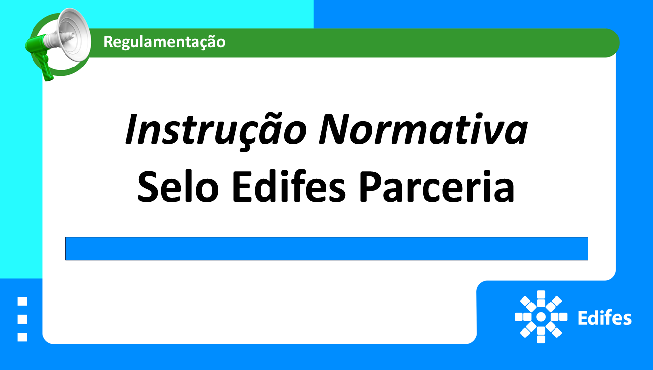 Instrução normativa - selo Edifes Parceria