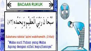 Misalnya, membaca doa sujud ketika rukuk, dan baru teringat setelah bangkit dari rukuk (i'tidal). Bacaan Rukuk Dalam Solat Youtube