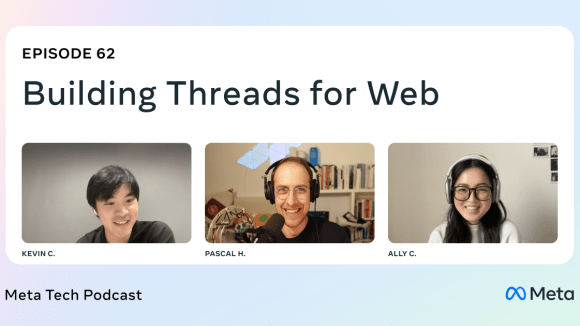 Meta Tech Podcast - Threads for Web