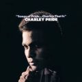 Songs of Pride...Charley, That Is