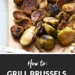 grilled brussels