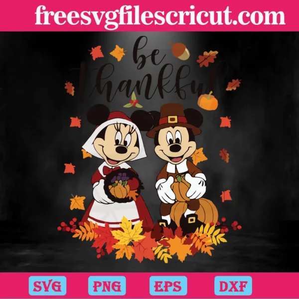 Be Thankful Mickey And Minnie Mouse, Svg Cut Files - free svg files for ...