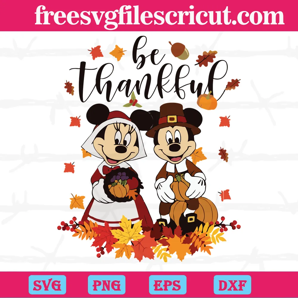 Be Thankful Mickey And Minnie Mouse, Svg Cut Files - free svg files for ...