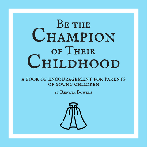 "Be the Champion of Their Childhood" Gift Book for Parents