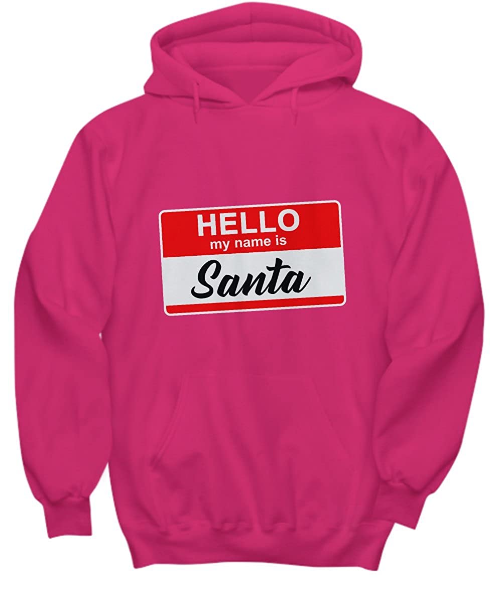 Hello My Name Is Santa Funny Christmas Xmas Hoodie-TD