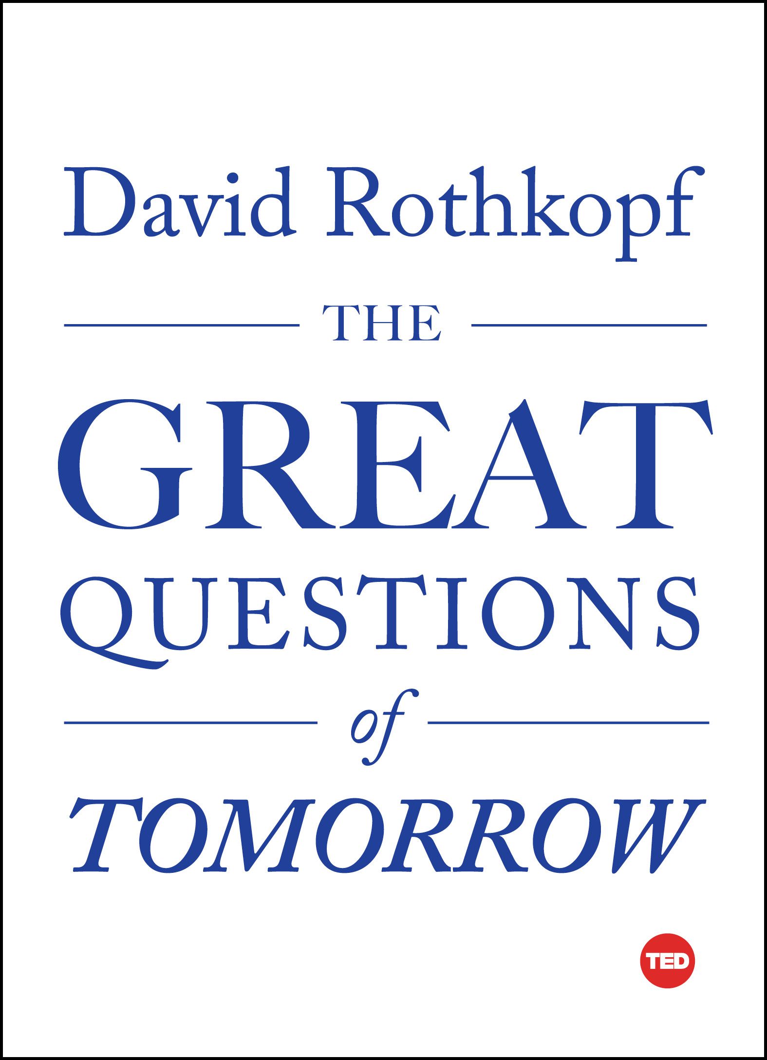 TED Book: The Great Questions of Tomorrow