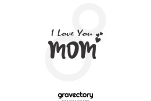 i love you mom svg