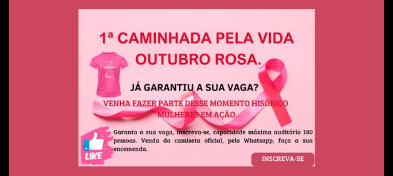 1ª CAMINHADA PELA VIDA OUTUBRO ROSA.