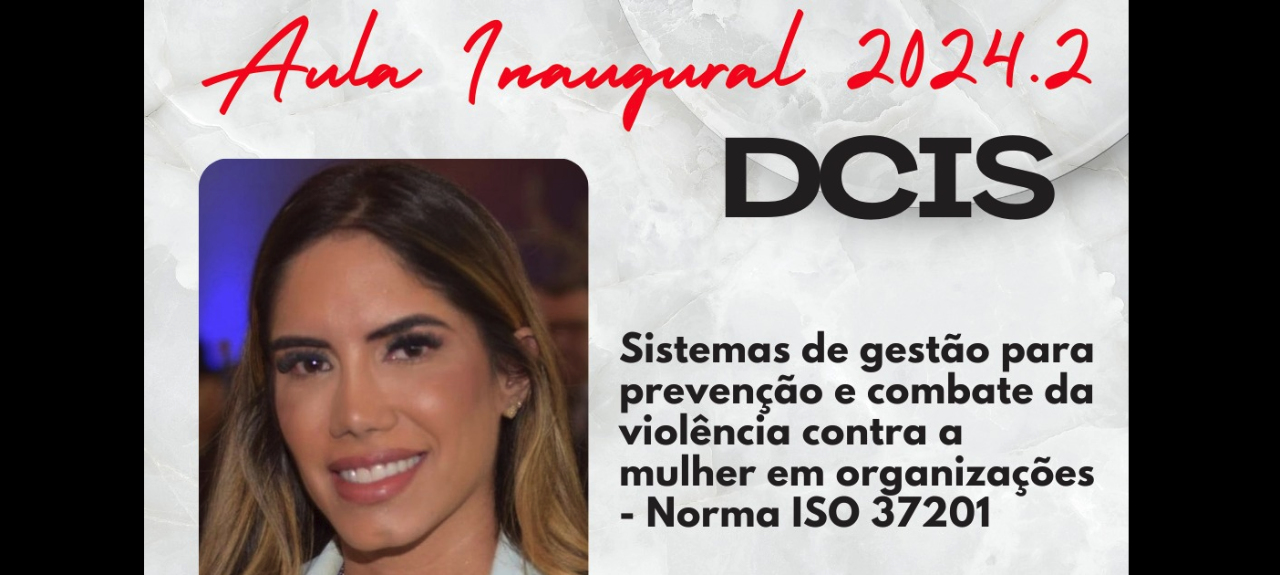 Aula Inaugural do DCIS semestre 24.2 – DCIS/UEFS