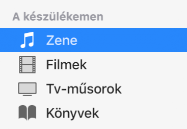 A készülékemen szakasz az oldalsávon, amelyben a Zene van kijelölve.