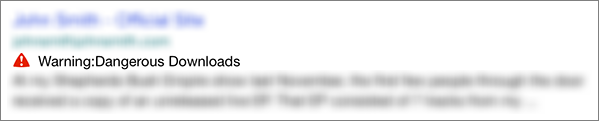 Graphic of Dangerous Downloads warning in a search result