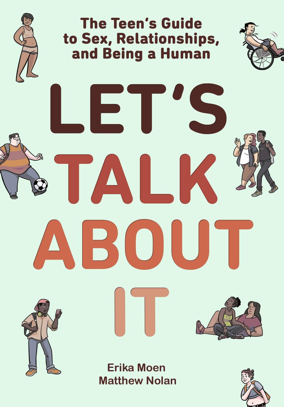 <em>Let's Talk About It</em>, by Erika Moen and Matthew Nolan