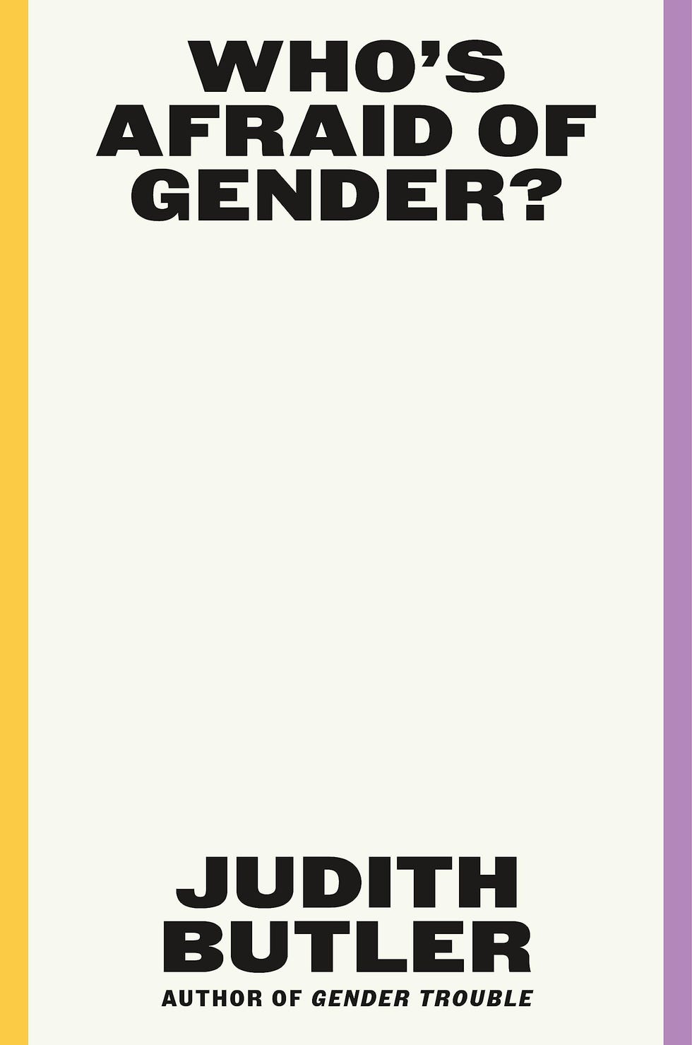 <em>Who’s Afraid of Gender?</em>, by Judith Butler